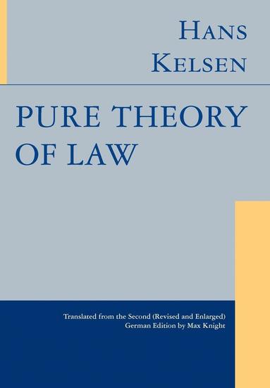 Hans Kelsen - Pure Theory of Law, Inbunden
