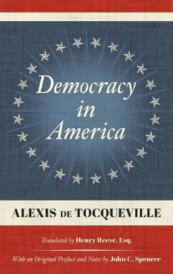 Alexis de Tocqueville - Democracy in America (1838), Inbunden