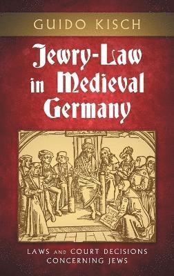 Jewry-Law in Medieval Germany 1