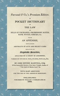 bokomslag Pocket Dictionary of the Law of Bills of Exchange, Promissory Notes, Bank Notes, Checks, &c. [1808]