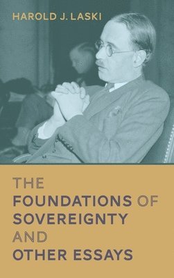The Foundations of Sovereignty and Other Essays [1921] 1