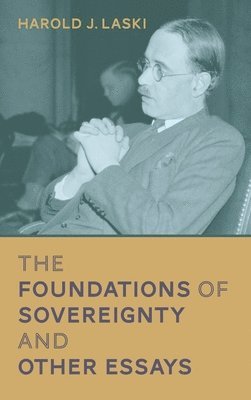 Foundations of Sovereignty and Other Essays [1921]