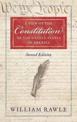 bokomslag A View of the Constitution of the United States of America [1829]