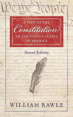 William Rawle - View of the Constitution of the United States of America [1829], Inbunden