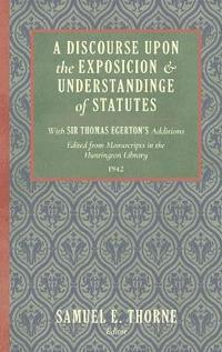 bokomslag A Discourse Upon the Exposition and Understanding of Statutes