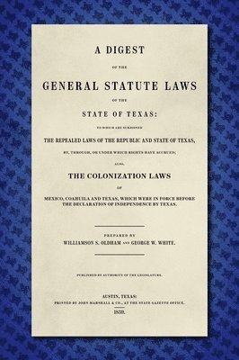 Digest of the General Statute Laws of the State of Texas [1859]