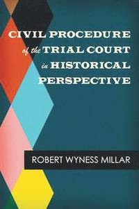 bokomslag Civil Procedure of the Trial Court in Historical Perspective