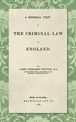 bokomslag A General View of the Criminal Law of England