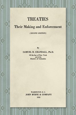 Treaties, Their Making and Enforcement [1916] 1