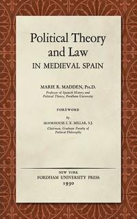 bokomslag Political Theory and Law in Medieval Spain (1930)