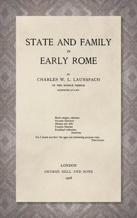 bokomslag State and Family in Early Rome [1908]