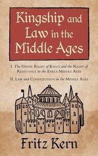 bokomslag Kingship and Law in the Middle Ages