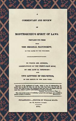 bokomslag A Commentary and Review of Montesquieu's Spirit of Laws, Prepared For Press From the Original Manuscript in the Hands of the Publisher (1811)