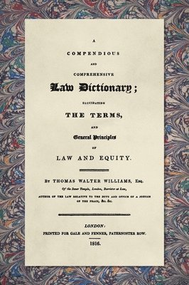 bokomslag A Compendious And Comprehensive Law Dictionary