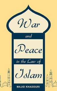 bokomslag War and Peace in the Law of Islam