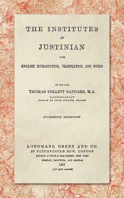 bokomslag The Institutes of Justinian, With English Introduction, Translation, and Notes (1917)