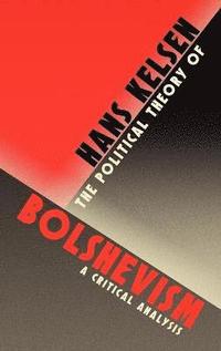 bokomslag The Political Theory of Bolshevism