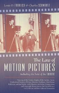 bokomslag The Law of Motion Pictures Including the Law of the Theatre