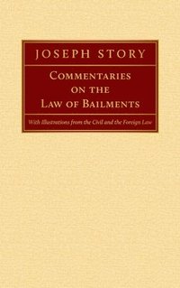 bokomslag Commentaries on the Law of Bailments [1832]