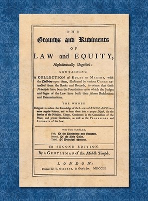 bokomslag The Grounds and Rudiments of Law and Equity Alphabetically Digested... [1751]