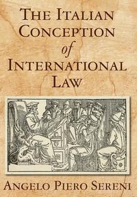 bokomslag The Italian Conception of International Law