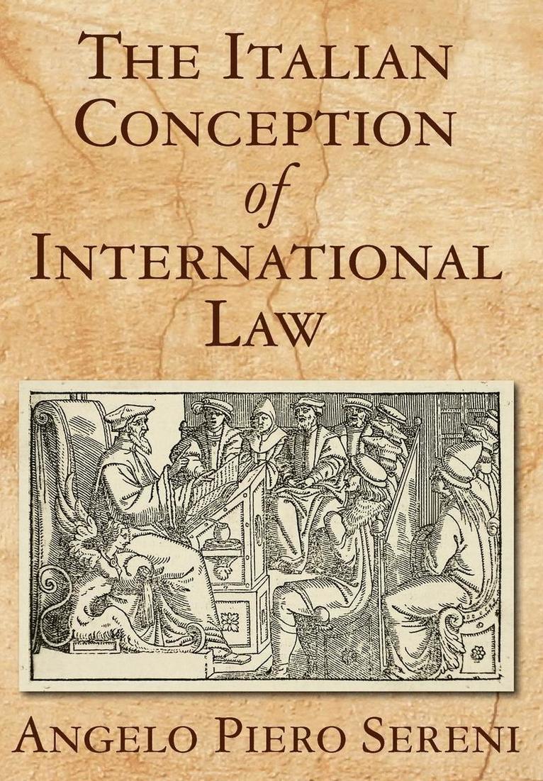 The Italian Conception of International Law 1