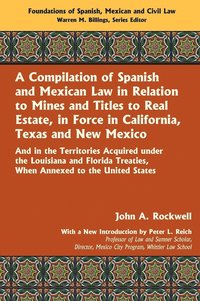 bokomslag A Compilation of Spanish and Mexican Law