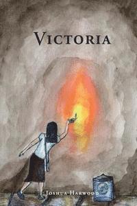 Joshua Harwood - Victoria, Häftad