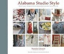 Alabama Studio Style:More Projects, Recipes, & Stories Celebratin