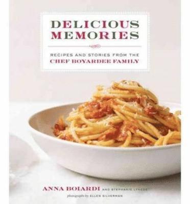 Delicious Memories: Recipes and Stories from the Chef Boyardee Family 1