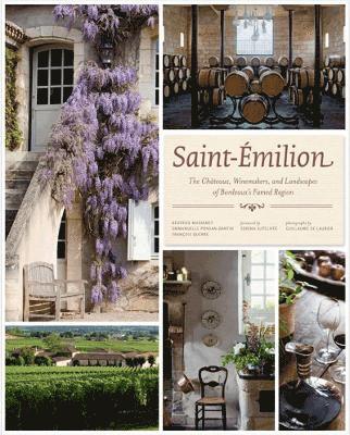 Béatrice Massenet, Emmanuelle Ponsan-Dantin - Saint Emillion, Inbunden