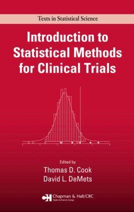Thomas D. Cook, David L. DeMets - Introduction to Statistical Methods for Clinical Trials, Inbunden