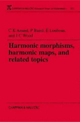 Harmonic Morphisms, Harmonic Maps and Related Topics 1