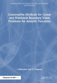 bokomslag Constructive Methods for Linear and Nonlinear Boundary Value Problems for Analytic Functions