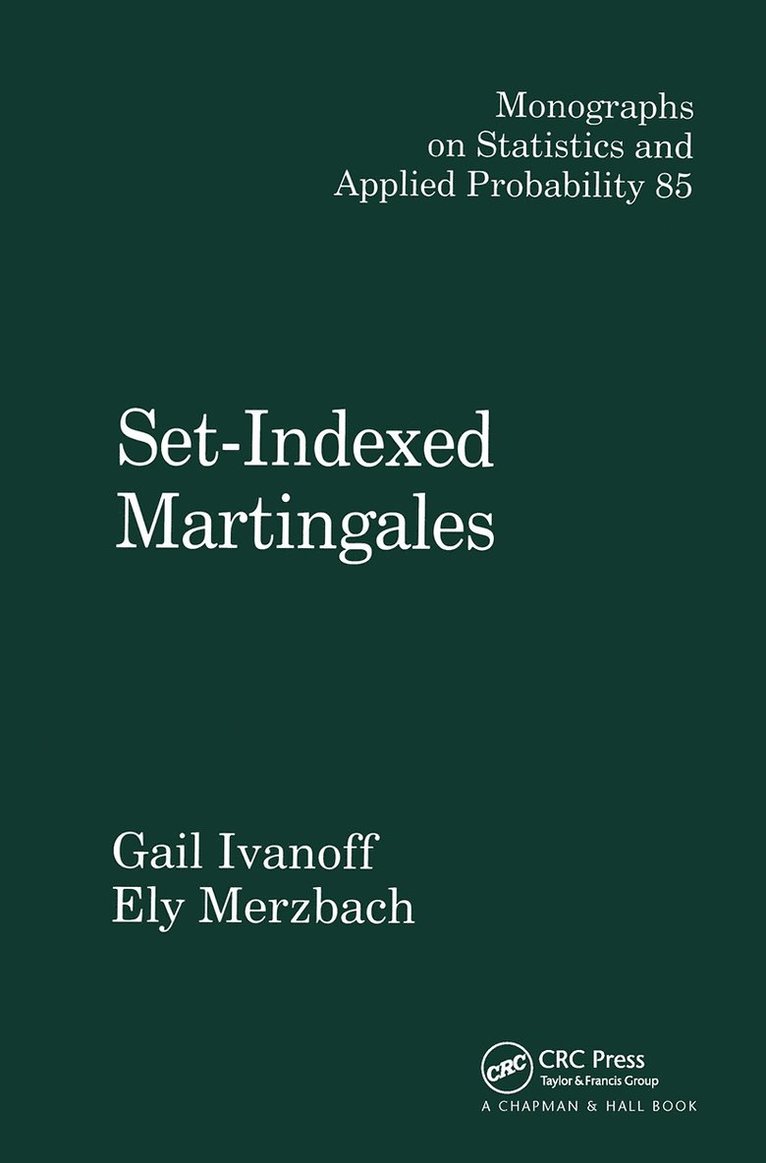 B.G. Ivanoff, Ely Merzbach, Canada) Ivanoff, B.G. (University of Ottawa, Ontario, Israel) Merzbach, Ely (Bar Ilan University, Ramat-Gan - Set-Indexed Martingales, Inbunden