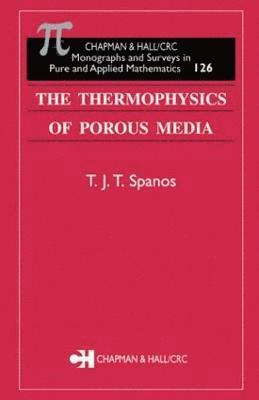 bokomslag The Thermophysics of Porous Media