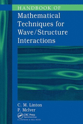 bokomslag Handbook of Mathematical Techniques for Wave/Structure Interactions