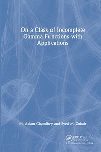bokomslag On a Class of Incomplete Gamma Functions with Applications