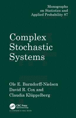 Complex Stochastic Systems 1