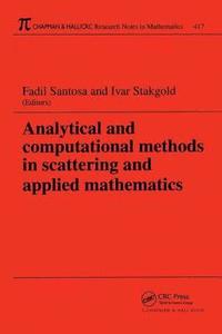 bokomslag Analytical and Computational Methods in Scattering and Applied Mathematics