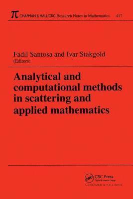 Analytical and Computational Methods in Scattering and Applied Mathematics 1