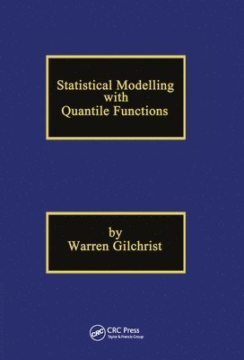 Statistical Modelling with Quantile Functions 1