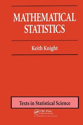 Keith Knight, Canada) Knight, Keith (University of Toronto, Toronto, Ontario - Mathematical Statistics, Inbunden