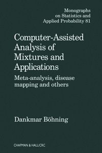 bokomslag Computer Assisted Analysis of Mixtures and Applications