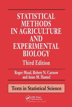 Roger Mead - Statistical Methods in Agriculture and Experimental Biology, Häftad
