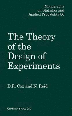 D.R. Cox, Nancy Reid, UK) Cox, D.R. (Nuffield College, Oxford University, D. R. Cox - Theory of the Design of Experiments, Inbunden