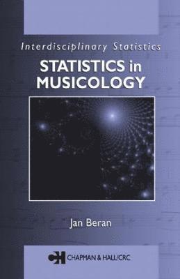 Jan Beran - Statistics in Musicology, Inbunden