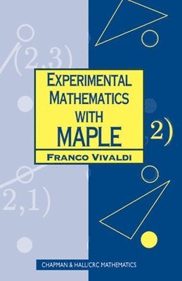 Franco Vivaldi, UK) Vivaldi, Franco (Queen Mary & Westfield College, London - Experimental Mathematics with Maple, Häftad
