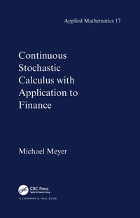 bokomslag Continuous Stochastic Calculus with Applications to Finance