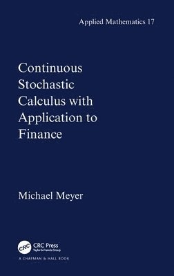 Continuous Stochastic Calculus with Applications to Finance 1